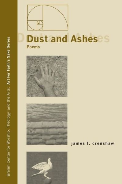 Cover for James L Crenshaw · Dust and Ashes - Art for Faith's Sake (Taschenbuch) (2010)