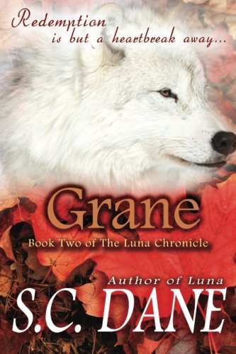 Cover for S. C. Dane · Grane, the Luna Chronicle, Book 2 (Taschenbuch) (2013)