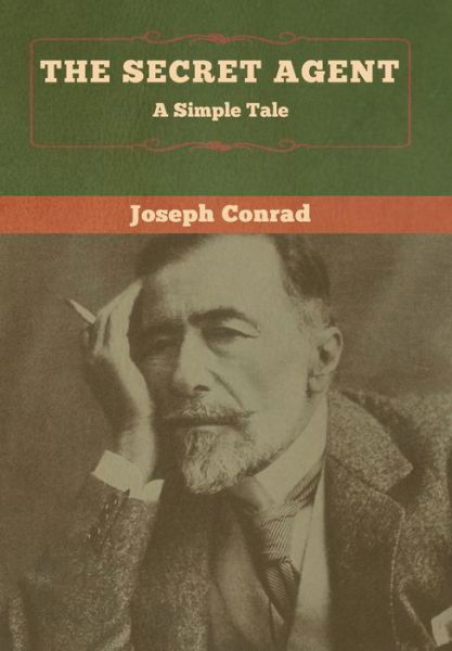 Cover for Joseph Conrad · The Secret Agent: A Simple Tale (Hardcover Book) (2020)