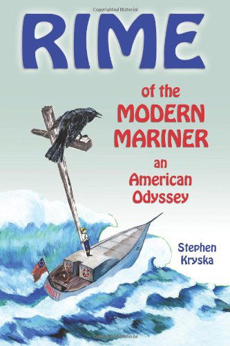 Cover for Stephen Kryska · Rime of the Modern Mariner: an American Odyssey (Paperback Book) (2014)