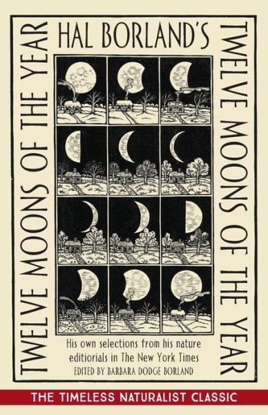 Cover for Hal Borland · Hal Borland's: Twelve Moons of the Year (Taschenbuch) (2020)