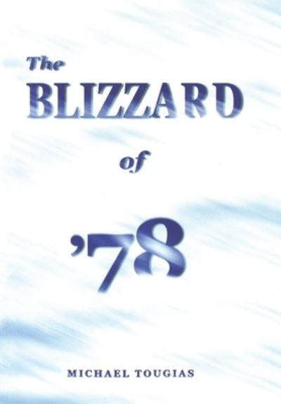 Cover for Michael Tougias · Blizzard Of '78 (N/A) (2021)