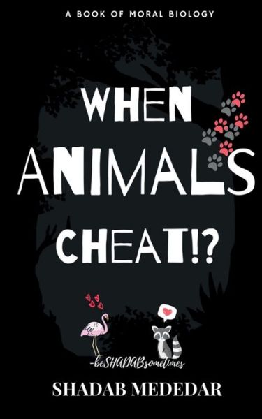 Cover for Shadab Mededar · When Animals Cheat!? (Book) (2021)