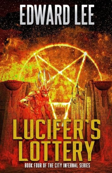 Cover for Edward Lee · Lucifer's Lottery (Book) (2023)