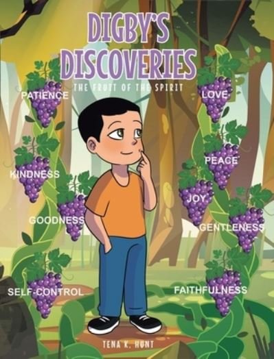 Cover for Tena K Hunt · Digby's Discoveries: The Fruit of the Spirit (Hardcover Book) (2022)