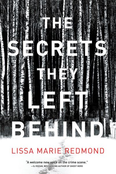 The Secrets They Left Behind: A Mystery - Lissa Marie Redmond - Books - Crooked Lane Books - 9781639103003 - February 21, 2023