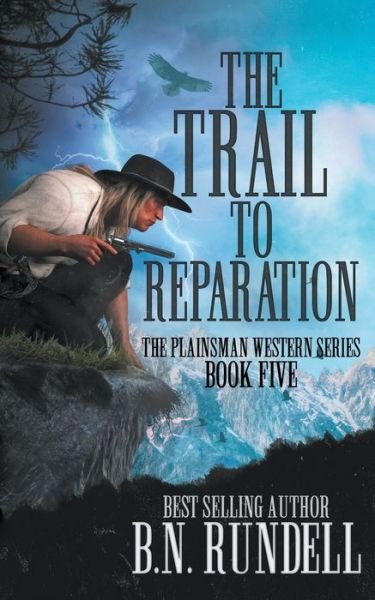 Cover for B N Rundell · The Trail to Reparation (Paperback Book) (2022)