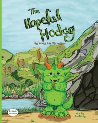 The Hopeful Hodag - Mary Lee Flannigan - Books - Maclaren-Cochrane Publishing - 9781643724003 - April 13, 2021