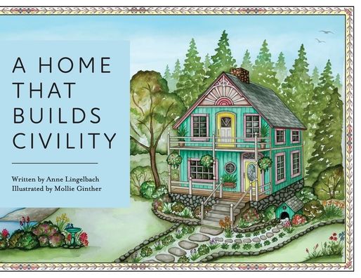 Cover for Anne Lingelbach · A Home That Builds Civility (Paperback Book) (2020)