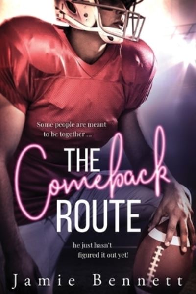 Cover for Jamie Bennett · The Comeback Route (Paperback Book) (2020)