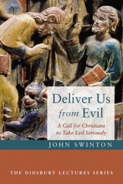 Cover for John Swinton · Deliver Us from Evil (Book) (2022)