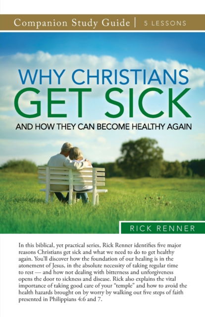 Cover for Rick Renner · Why Christians Get Sick and How They Can Become Healthy Again Study Guide (Paperback Book) (2022)