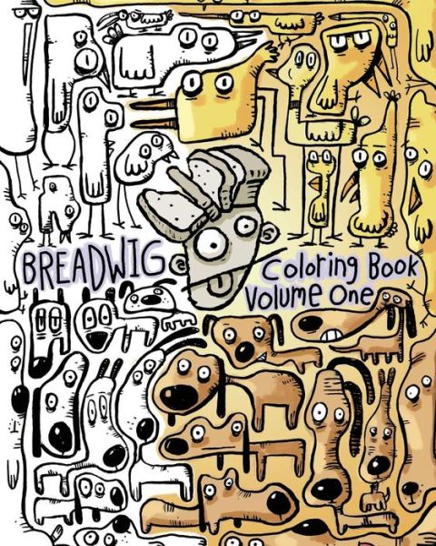 Cover for Bryan Ballinger · Breadwig Coloring Book Volume One (Paperback Book) (2016)