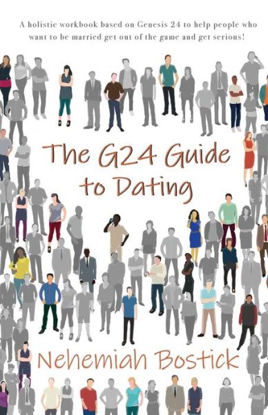 Cover for Nehemiah Bostick · G24 Guide to Dating (Book) (2022)