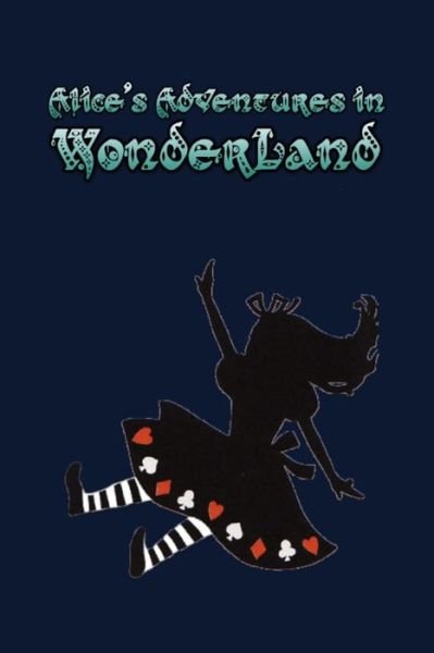 Alice's Adventures in Wonderland - Lewis Carroll - Bøger - Independently Published - 9781687483003 - 20. august 2019