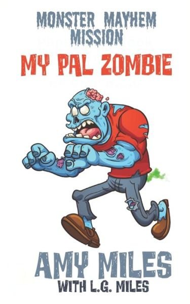 Cover for L G Miles · My Pal Zombie (Paperback Bog) (2019)
