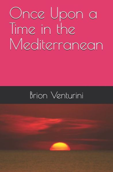 Cover for Brion Venturini · Once Upon a Time in the Mediterranean (Paperback Book) (2019)