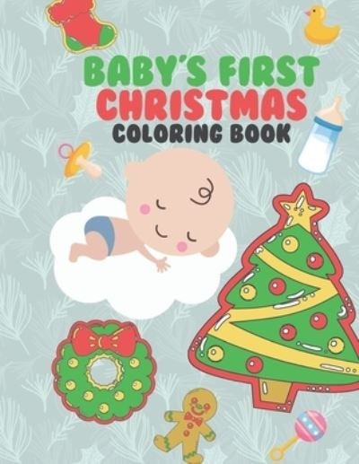 Cover for Giggles And Kicks · Baby's First Christmas Coloring Book (Taschenbuch) (2019)