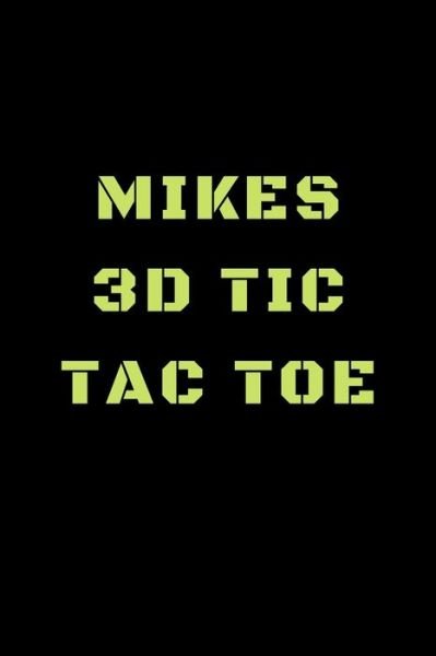 Cover for Awesome Games · Mikes 3D Tic Tac Toe (Pocketbok) (2019)