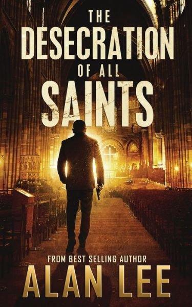 Cover for Alan Lee · The Desecration of All Saints (Paperback Bog) (2019)