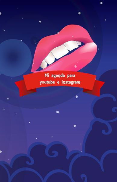 Cover for Susana Escarabajal Magana · Mi agenda para youtube e instagram (Paperback Book) (2019)