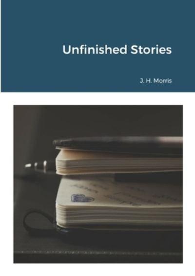 Cover for James Morris · Unfinished Stories (Paperback Book) (2020)