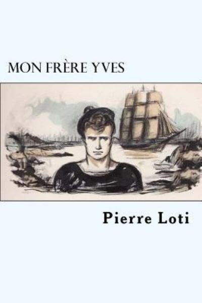 Cover for Pierre Loti · Mon Fr re Yves (Paperback Book) (2018)