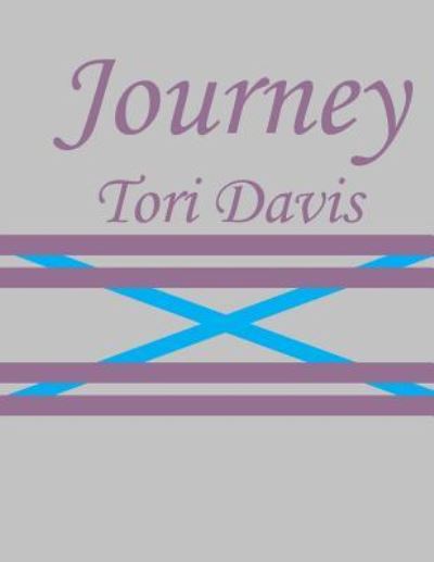 Cover for Tori Brynne Davis · Journey (Paperback Book) (2018)