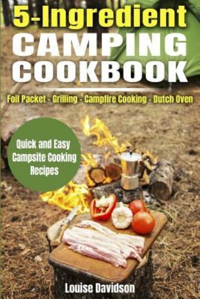 Cover for Louise Davidson · 5 Ingredient Camping Cookbook (Paperback Bog) (2018)