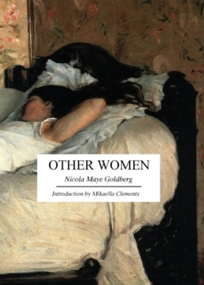 Cover for Nicola Maye Goldberg · Other Women (Paperback Book) (2016)