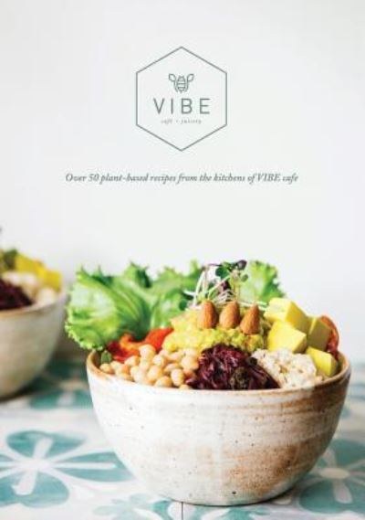 Cover for Emma Fountain · Vibe Cookbook (Hardcover Book) (2018)