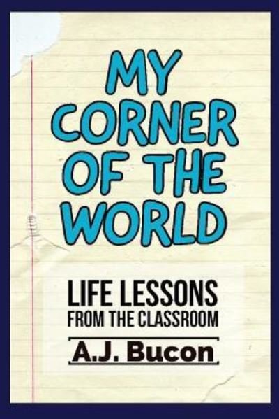 Cover for Aj Bucon · My Corner of the World (Paperback Book) (2018)