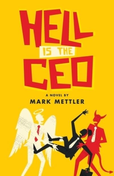 Cover for Mark Mettler · Hell is the CEO (Paperback Book) (2019)