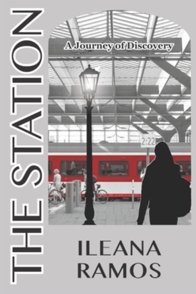 Cover for Ileana Ramos · The Station (Paperback Book) (2020)