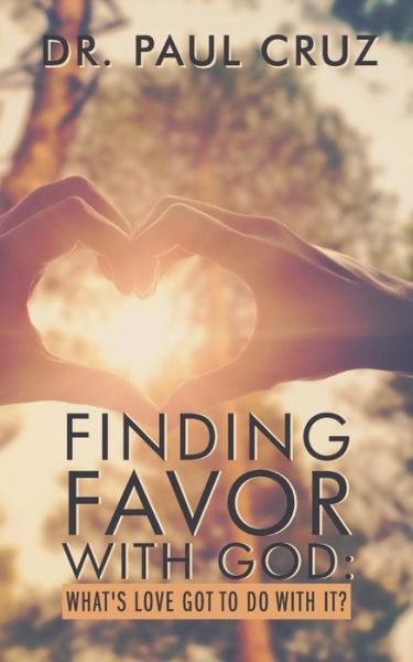 Cover for Paul O Cruz · Finding Favor with God (Paperback Book) (2020)