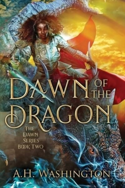 Cover for Aundriel H Washington · Dawn of The Dragon - Dawn (Pocketbok) (2020)