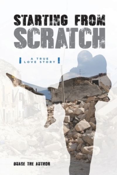 Cover for Duane The Author · Starting From Scratch (Paperback Book) (2020)