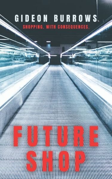 Cover for Gideon Burrows · Future Shop - Who's in Control? (Pocketbok) (2021)