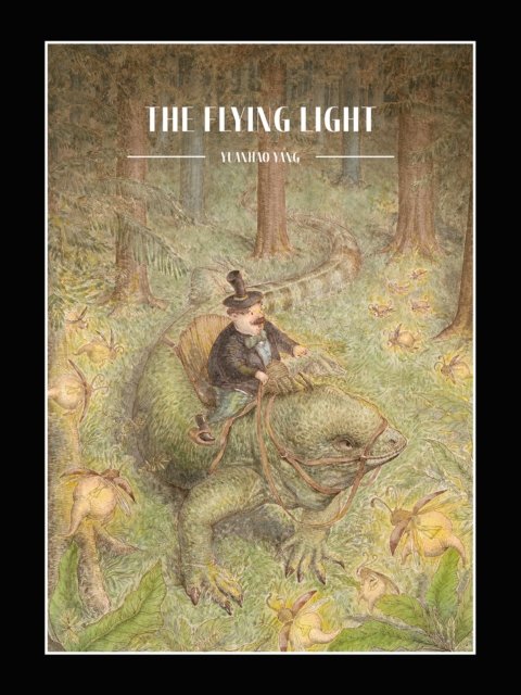 Yuanhao Yang · The Flying Light (Paperback Book) (2024)