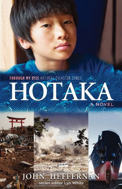 Cover for John Heffernan · Hotaka: Through My Eyes - Natural Disaster Zones - THROUGH MY EYES - NATURAL DISASTER ZONES (Paperback Book) (2017)