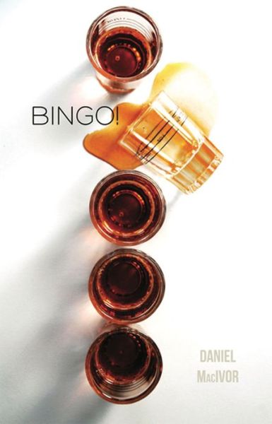 Cover for Daniel MacIvor · Bingo! (Paperback Book) (2012)