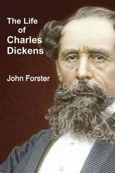 Cover for John Forster · The Life of Charles Dickens (Paperback Book) (2019)