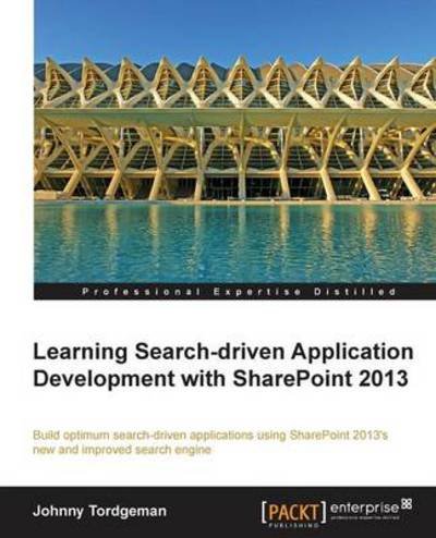 Cover for Johnny Tordgeman · Learning Search-driven Application Development with SharePoint 2013 (Paperback Book) (2013)
