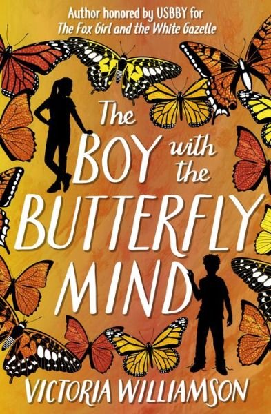 Victoria Williamson · The Boy with the Butterfly Mind - Kelpies (Hardcover Book) (2019)