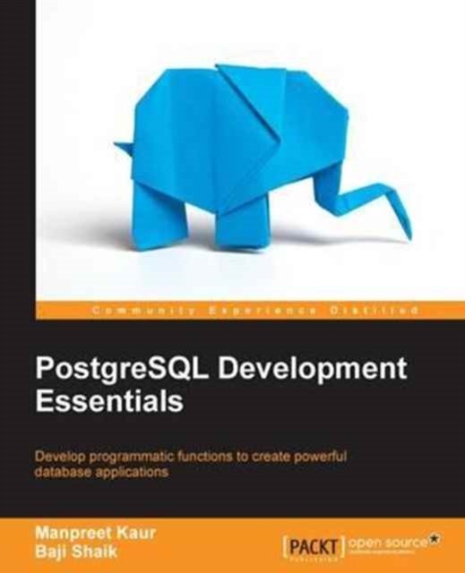 Cover for Manpreet Kaur · PostgreSQL Development Essentials (Paperback Book) (2016)
