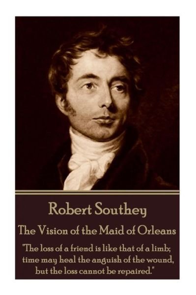 Cover for Robert Southey · Robert Southey - The Vision of the Maid of Orleans (Taschenbuch) (2016)