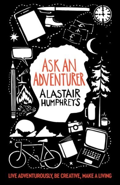 Cover for Alastair Humphreys · Ask an Adventurer (Pocketbok) (2021)