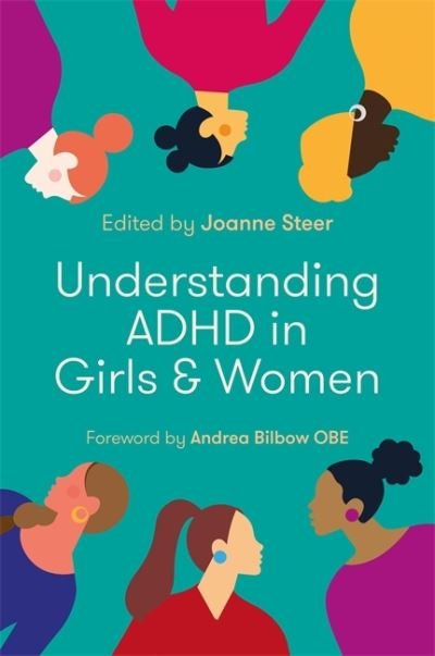Cover for Steer, Joanne (Ed) · Understanding ADHD in Girls and Women (Paperback Bog) (2021)