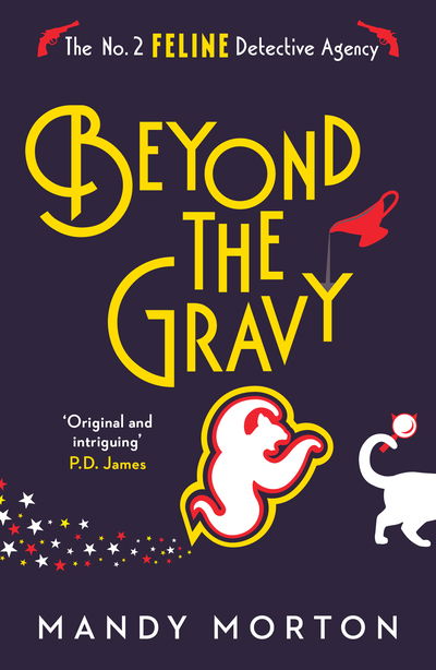 Beyond the Gravy - The No. 2 Feline Detective Agency - Mandy Morton - Libros - Duckworth Books - 9781788421003 - 16 de mayo de 2019