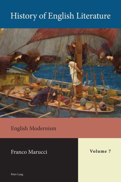 Cover for Franco Marucci · History of English Literature, Volume 7: English Modernism (Hardcover Book) [New edition] (2019)